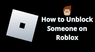 How To Unblock Someone On Roblox - Games News