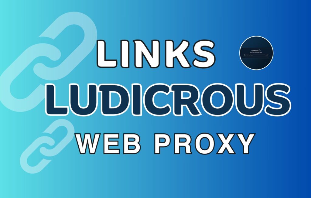 Ludicrous Web Proxy links