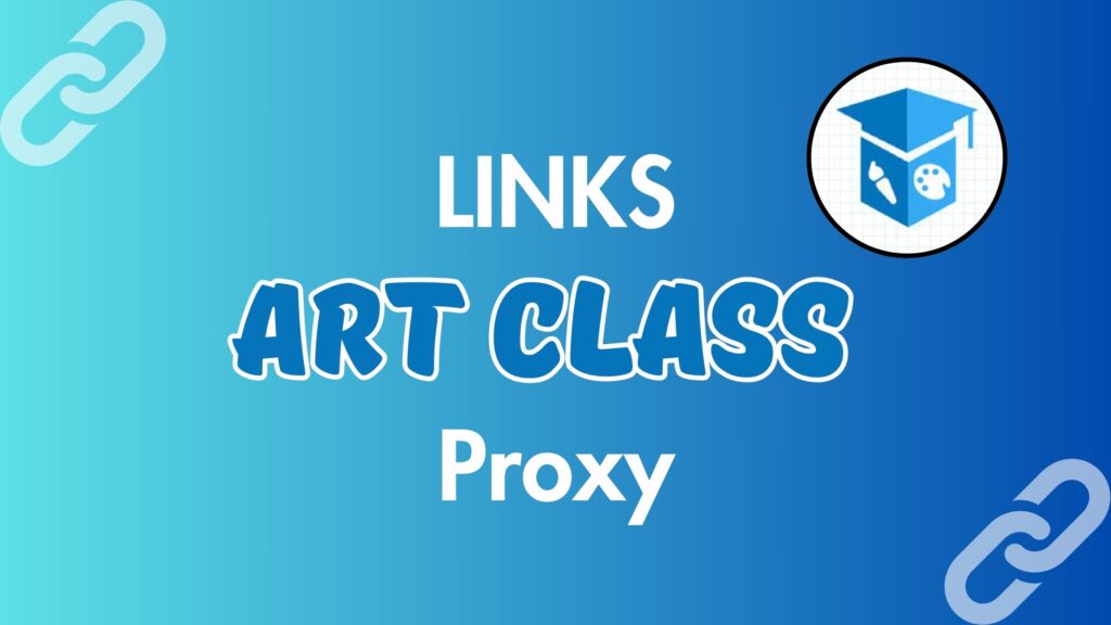 art-class-proxy-web-proxies-links