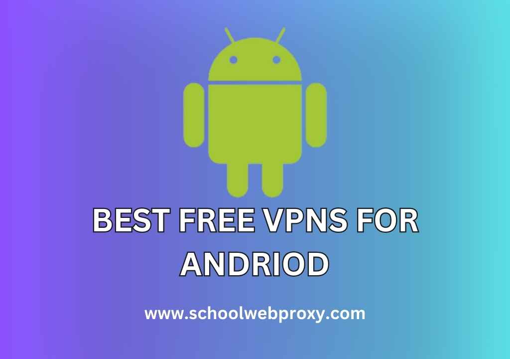 Unlocking Android Security: The Best Free Vpns For Android To Safeguard 